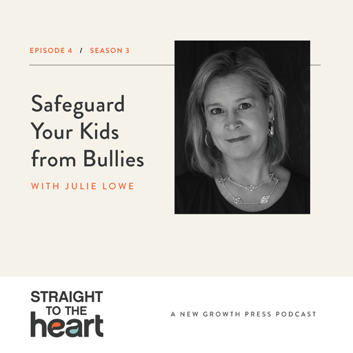 Safeguard Your Kids from Bullies with Julie Lowe