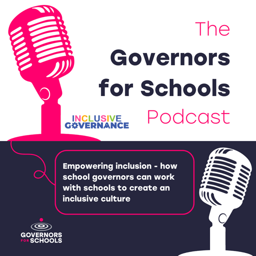 Empowering inclusion - how school governors can work with schools to create an inclusive culture