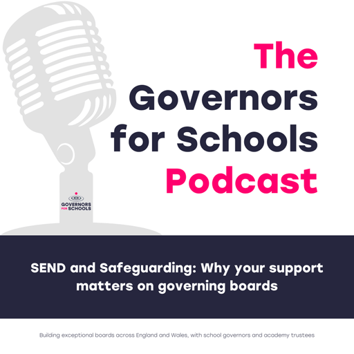 SEND and Safeguarding: Why your support matters on governing boards