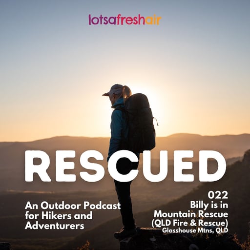 022 // Billy is in Mountain Rescue (QLD F&R) in the Glasshouse Mtns
