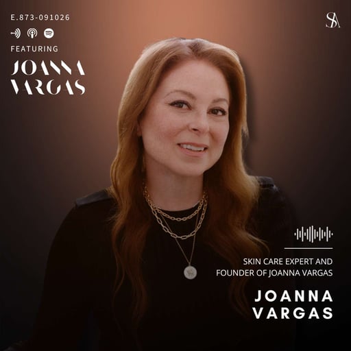 Joanna Vargas on the Science and Art of Great Skin