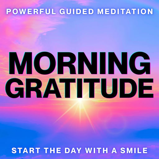 Morning Gratitude 🙏☀️ Guided Meditation | Attract Abundance & Positive Energy