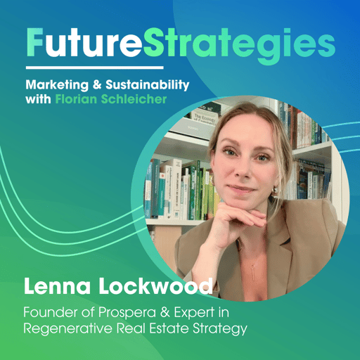 🏡 Building for Human & Planetary Health - Lenna Lockwood on Biophilic Design, Planetary Health & Storytelling in Real Estate
