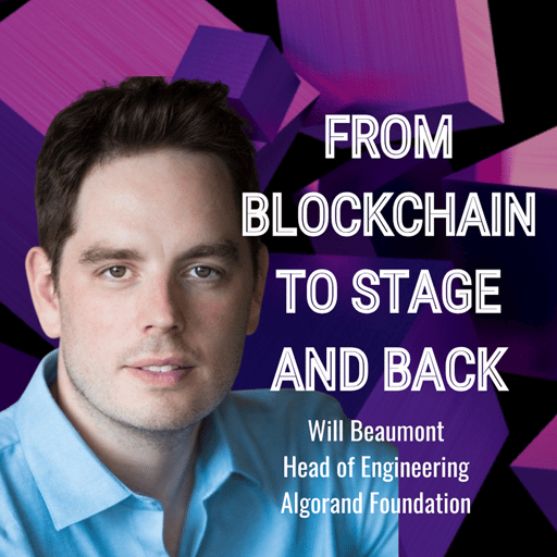 Algorand Foundation's Will Beaumont - How to get a job and thrive in crypto