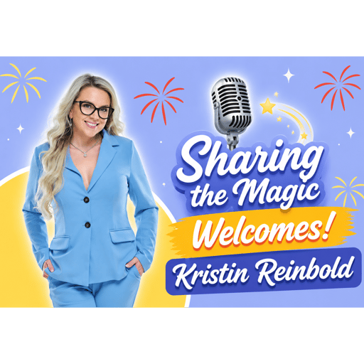 Sharing the Magic Presents! Kristin Reinbold