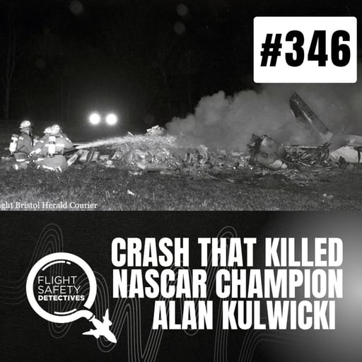 New Findings in the Crash That Killed NASCAR Champion Alan Kulwicki - Episode 346