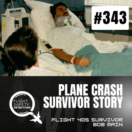 Flight 405 Crash Survivor Speaks Out - Episode 343
