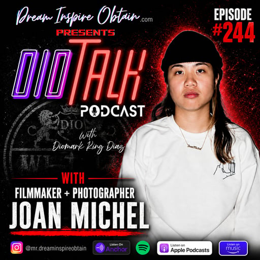 DIOTALK Episode #244 Joan MicheI ,Filmmaker, Photographer & Visual Storyteller.