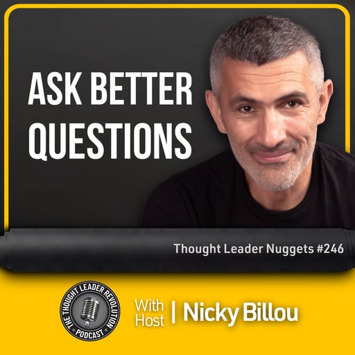 EP819: TL Nuggets #246 - Your Brain Goes Where Your Questions Lead
