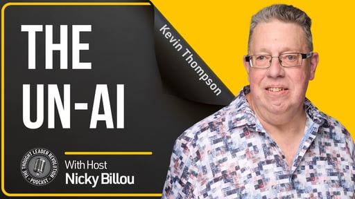 EP798: Kevin 'The Connector' Thompson - The un-AI