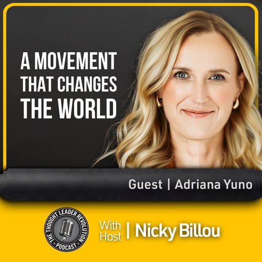 EP822: Adriana Yuno - How To Build A Movement That Changes The World