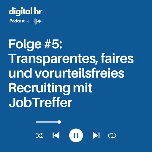 #5: Transparentes, faires und vorurteilsfreies Recruiting mit JobTreffer