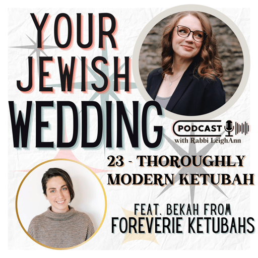 23 - A Thorougly Modern Ketubah (feat. Bekah from Foreverie Paper)