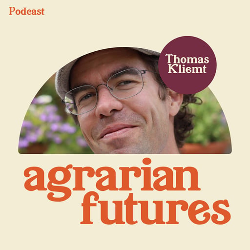 Building a Cooperative Food System Pt. 2: Putting Land Back into the Hands of Farmers with Thomas Kliemt