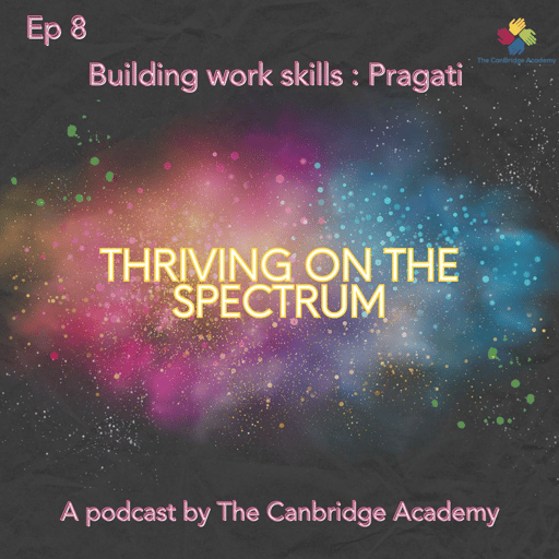 Ep 8 - Building work skills: Pragati