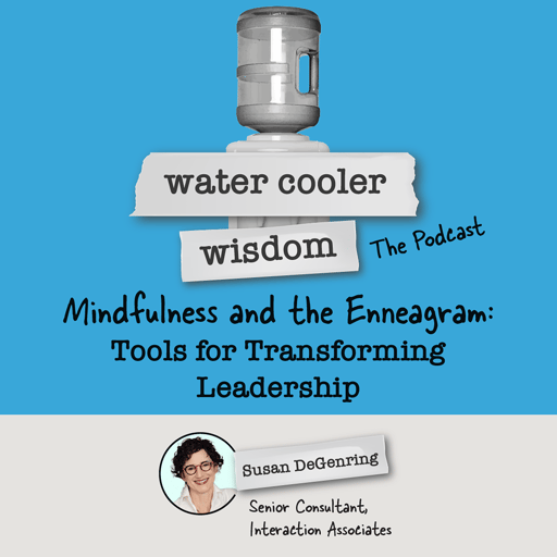 Mindfulness and the Enneagram: Tools for Transforming Leadership