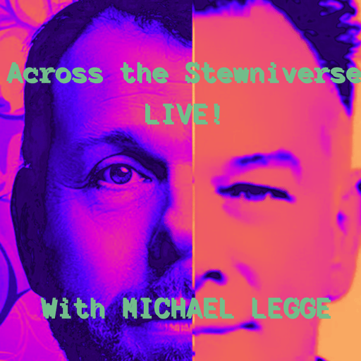 Stewniverse LIVE! With Michael Legge