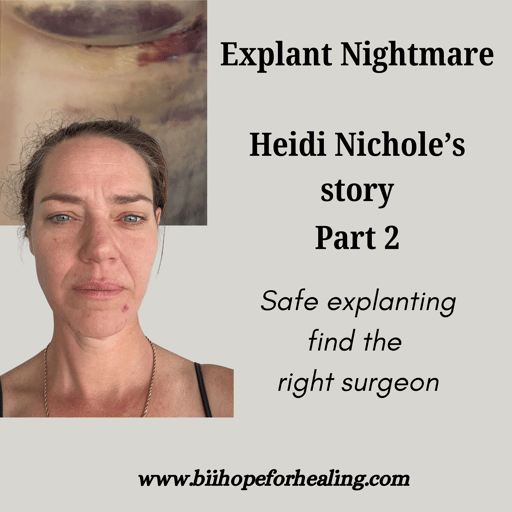 Explant Nightmare--Heidi Nichole's story Part 2
