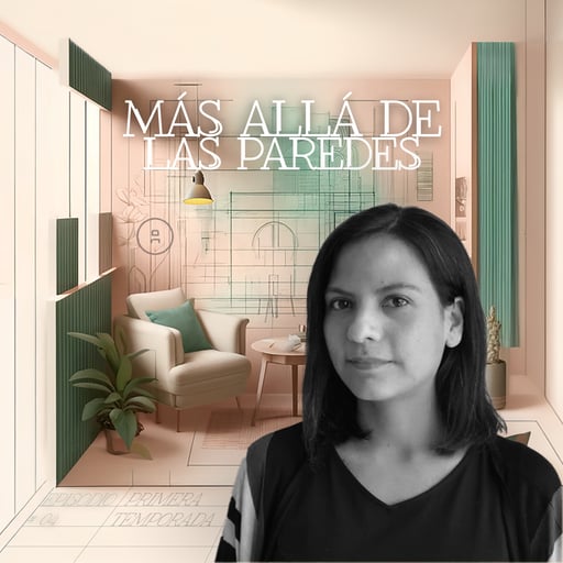 Más Allá de las Paredes con Atelier - Episodio 04 - Mariale Linares