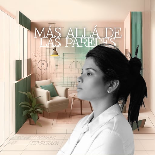 Más Allá de las Paredes con Atelier - Episodio 07 - Helena Rivera