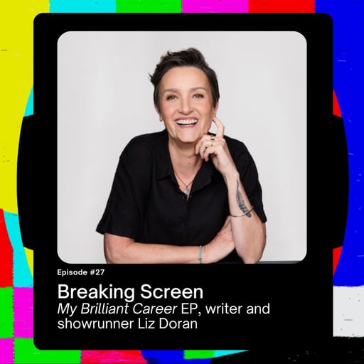 My Brilliant Career EP, writer and showrunner Liz Doran