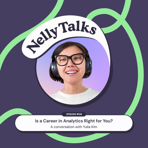 #08 | Is a Career in Analytics Right for You? - Yulia Kim