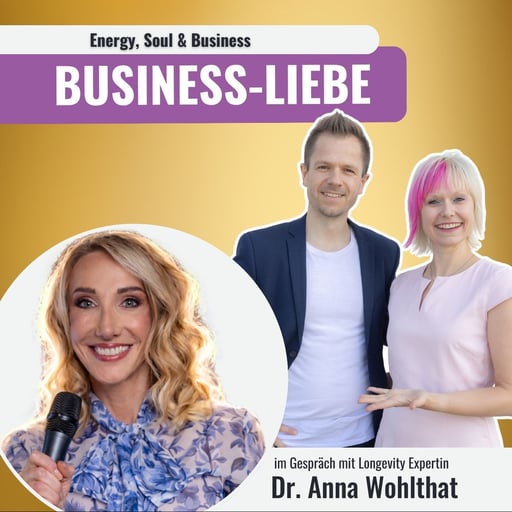 Wer sein WARUM kennt, lebt 7 1/2 Jahre länger - Mit Longevity-Expertin Dr. Anna Wohlthat