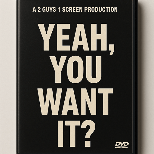 EP. 6 Yeah, You Want It?