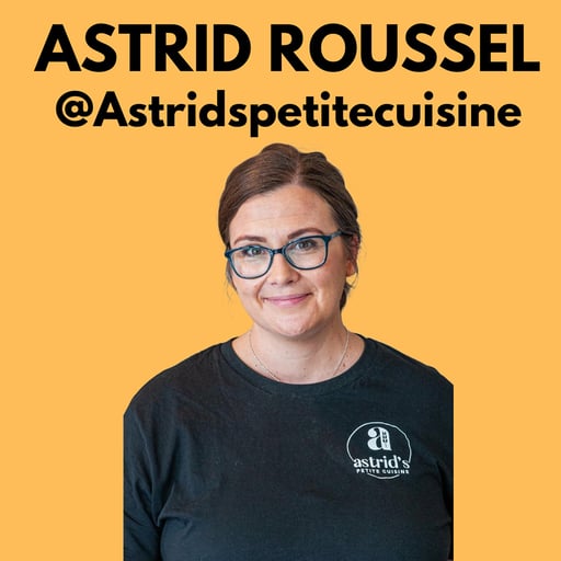 12# Astrid Roussel (Astridspetitecuisine) -  Fighting imposter syndrome after changing careers