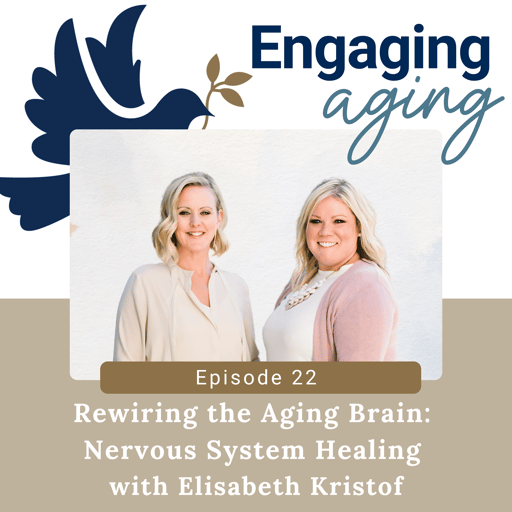 Rewiring the Aging Brain: Nervous System Healing with Elisabeth Kristof