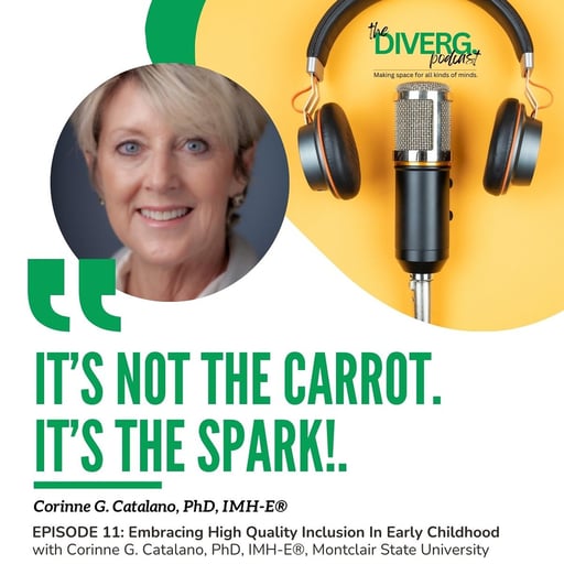 EPISODE 11: It’s The Spark: Embracing High Quality Inclusion In Early Childhood  