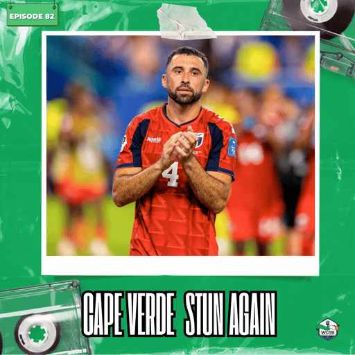 Messi & Ronaldo Records, Cape Verde’s Dream Run + NBA Trade Chaos