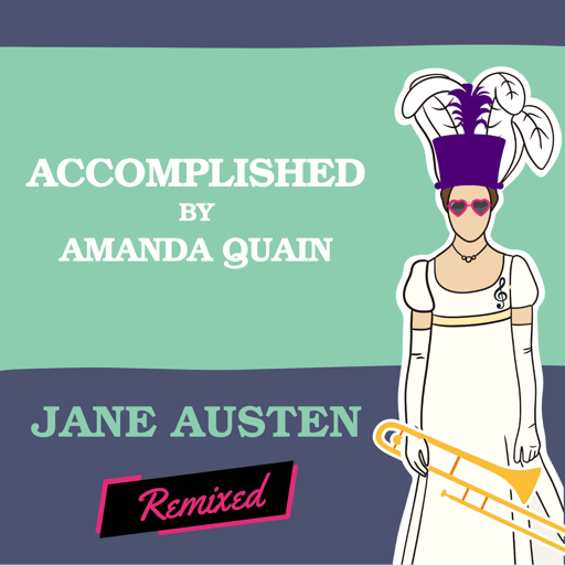 Accomplished: A Georgie Darcy Story by Amanda Quain