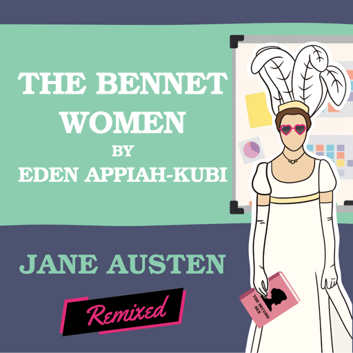 The Bennet Women by Eden Appiah-Kubi