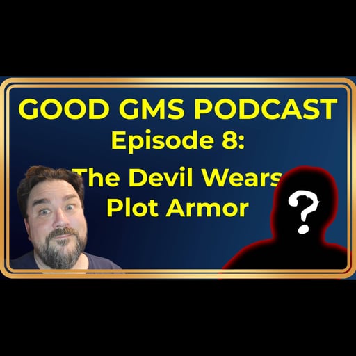 8 - The Devil Wears Plot Armour