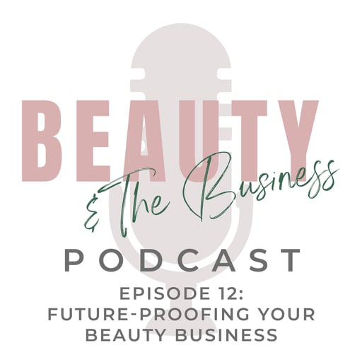 Future-Proofing Your Beauty Business