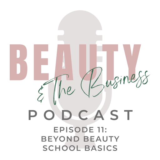 Beyond Beauty School Basics