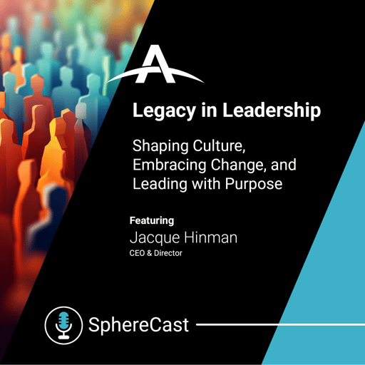 Legacy in Leadership: Shaping Culture, Embracing Change and Leading with Purpose