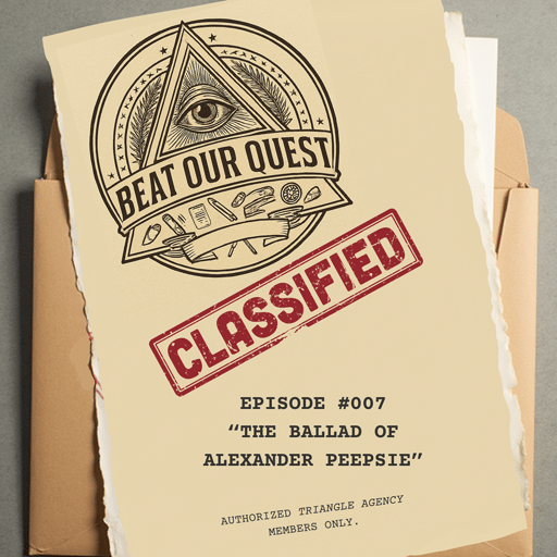  S2 E7: 'The Ballad of Alexander Peepsie' | Triangle Agency Campaign