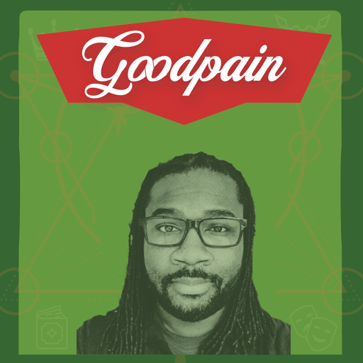 Goodpain Podcast: Relando Thompkins-Jones, "This Just Ain't Working for Us", Social Justice Origin Stories | Candid Conversation. Underdog Wisdom (S02E20)
