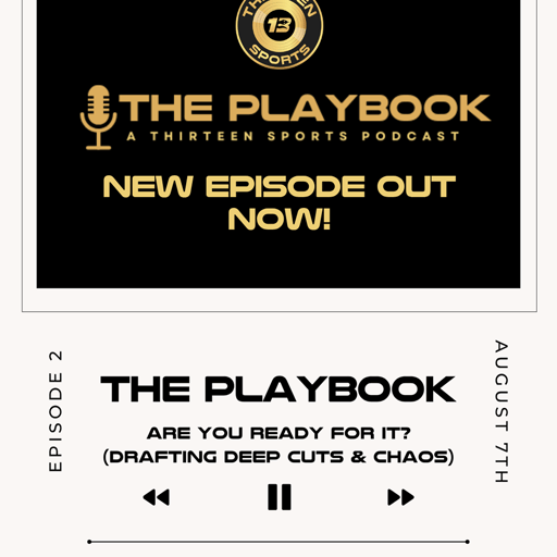 The Playbook S1 E2 - Are You Ready For It? (Drafting Deep Cuts & Chaos)