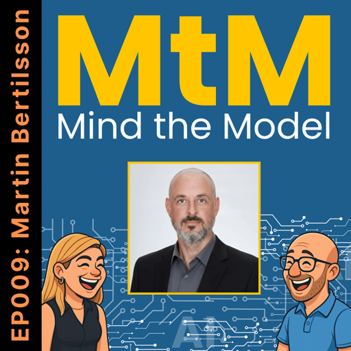 Mind the Model: Episode 009: Martin Bertilsson