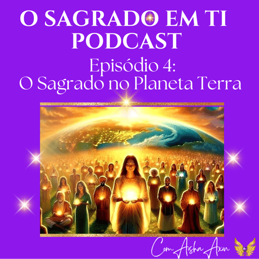 4. O Sagrado no Planeta Terra