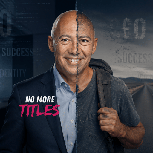 S3E2: When Success Disappears, Who Are You Really? with Ray Martin