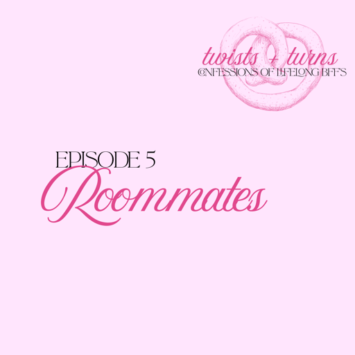 Episode 5: Roommates