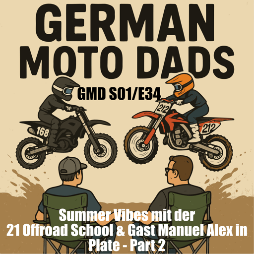 GMD S01/E34 - Summer Vibes mit der  21 Offroad School & Gast Manuel Alex in Plate - Part 2