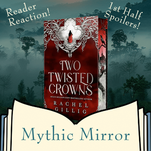 Two Twisted Crowns: Book Club Reactions Pt 1 | Mythic Mirror Ep 29