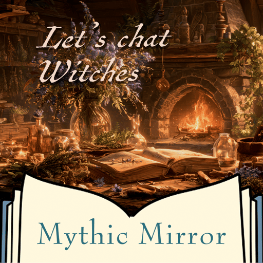 Witches: Ancient Wisdom, Magic & Power | Mythic Mirror Ep 43