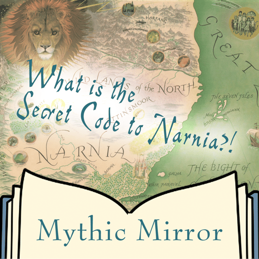 What is the Secret Code to Narnia: CS Lewis & His Hidden Message | Mythic Mirror Ep 27