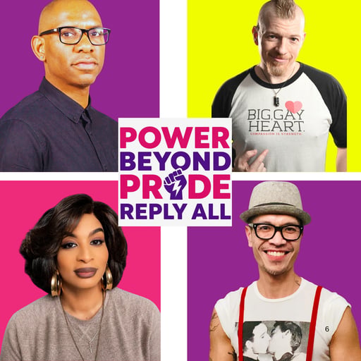  History, Identity, and Action with Power Beyond Pride Reply All #68